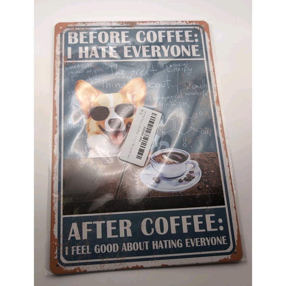 Before Coffee I Hate Everyone After Coffee -Steel Decor‎ Sign 12x8